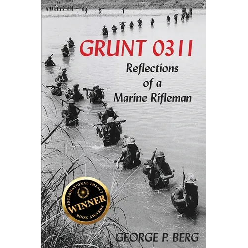 Grunt 0311: Reflections of a Marine Rifleman - Paperback