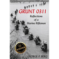 Grunt 0311: Reflections of a Marine Rifleman