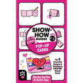 Show-How Guides: Pop-Up Cards: The 5 Essential Designs & Techniques Everyone Should Know! - Paperback