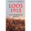 Loos 1915: The Unwanted Battle - Paperback