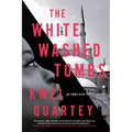 The Whitewashed Tombs - Hardcover
