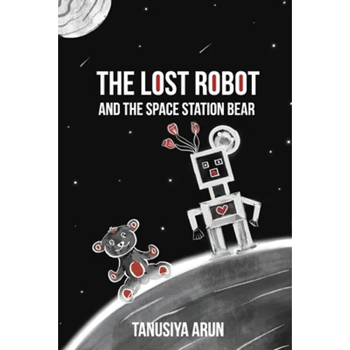 The Lost Robot and the Space Station Bear - Paperback