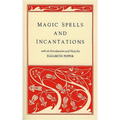 Magic Spells and Incantations - Paperback