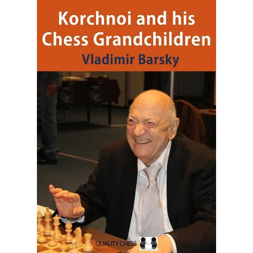 Korchnoi and His Chess Grandchildren - Paperback