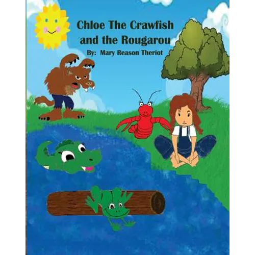 Chloe the Crawfish and the Rougarou - Paperback