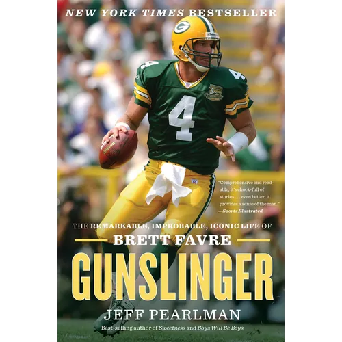 Gunslinger: The Remarkable, Improbable, Iconic Life of Brett Favre - Paperback