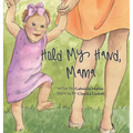 Hold My Hand, Mama - Hardcover