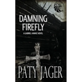 Damning Firefly - Paperback