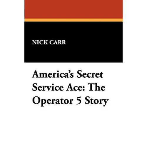 America's Secret Service Ace: The Operator 5 Story - Paperback