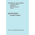 Historical Collections of the Georgia Chapters Daughters of the American Revolution. Vol. 1: Seventeen Georgia Counties