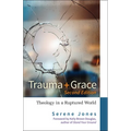 Trauma and Grace, Second Edition - Paperback