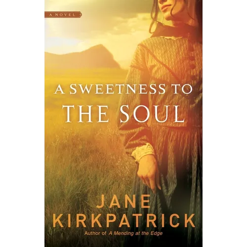 A Sweetness to the Soul - Paperback