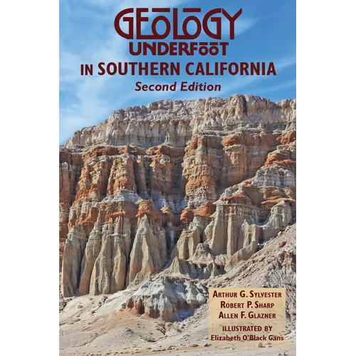 Geology Underfoot in Southern California - Paperback