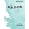 The Riau Islands: Setting Sail - Paperback