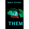 Them: An Extreme Horror Novella - Paperback
