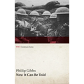 Now It Can Be Told (WWI Centenary Series) - Paperback