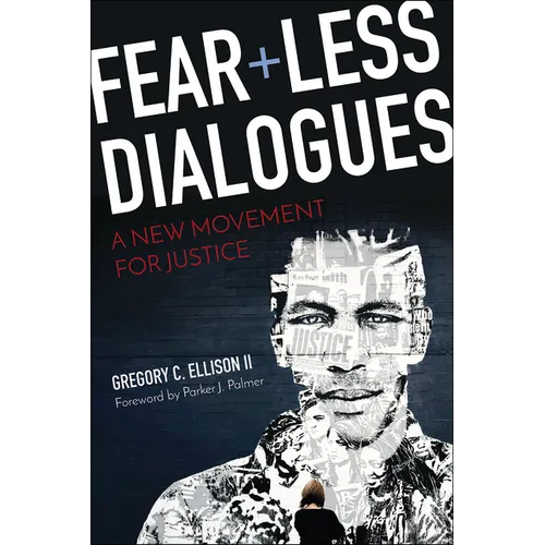 Fearless Dialogues: A New Movement for Justice - Paperback