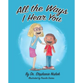 All the Ways I Hear You - Paperback