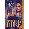 To Trust a Duke - Paperback