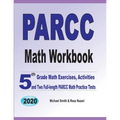 PARCC Math Workbook: 5th Grade Math Exercises, Activities, and Two Full-Length PARCC Math Practice Tests - Paperback