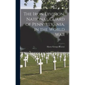 The Iron Division, National Guard of Pennsylvania, in the World War