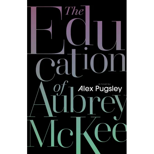 The Education of Aubrey McKee - Paperback