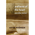 Patterns of the Heart and Other Stories - Hardcover