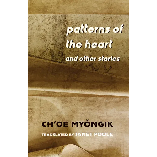 Patterns of the Heart and Other Stories - Hardcover