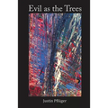 Evil as the Trees - Paperback