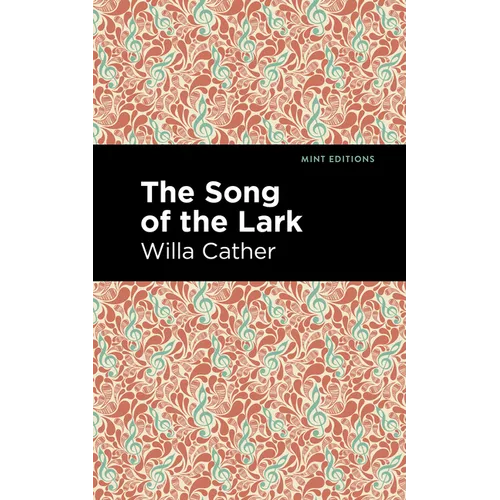 The Song of the Lark - Paperback
