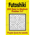 Futoshiki puzzle book for adults: 200 Easy to Medium Puzzles 7x7 - Paperback