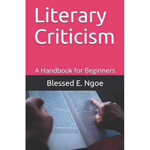 Literary Criticism: A Handbook for Beginners - Paperback