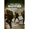 World War II Infantrymen: An Interactive History Adventure - Paperback