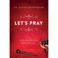Let's Pray: A 16-Week Prayer Devotional - Paperback
