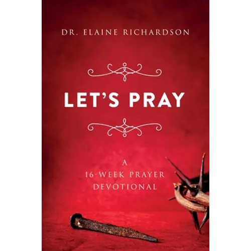 Let's Pray: A 16-Week Prayer Devotional - Paperback
