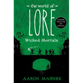 The World of Lore: Wicked Mortals - Paperback