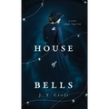 A House of Bells - Hardcover