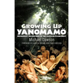 Growing Up Yanomamo: Missionary Adventures in the Amazon Rainforest - Paperback
