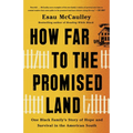 How Far to the Promised Land: One Black Family's Story of Hope and Survival in the American South - Paperback