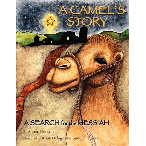 A Camel's Story, a Search for the Messiah - Paperback