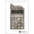 The Mischief of Math - Hardcover