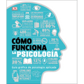Cómo Funciona La Psicología (How Psychology Works) - Hardcover