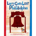 Larry Gets Lost in Philadelphia - Hardcover