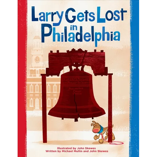Larry Gets Lost in Philadelphia - Hardcover