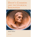 Dante's «Commedia» and the Liturgical Imagination - Paperback