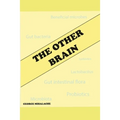 The other brain: Our gut beneficial microbes - Paperback