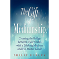 The Gift of Mediumship - Paperback