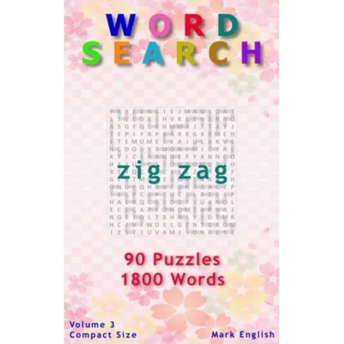 Word Search: Zig Zag, 90 Puzzles, 1800 Words, Volume 3, Compact 5"x8" Size - Paperback