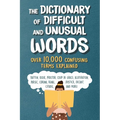 The Dictionary of Difficult and Unusual Words: Over 10,000 Confusing Terms Explained - Paperback
