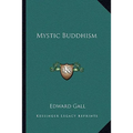 Mystic Buddhism - Paperback